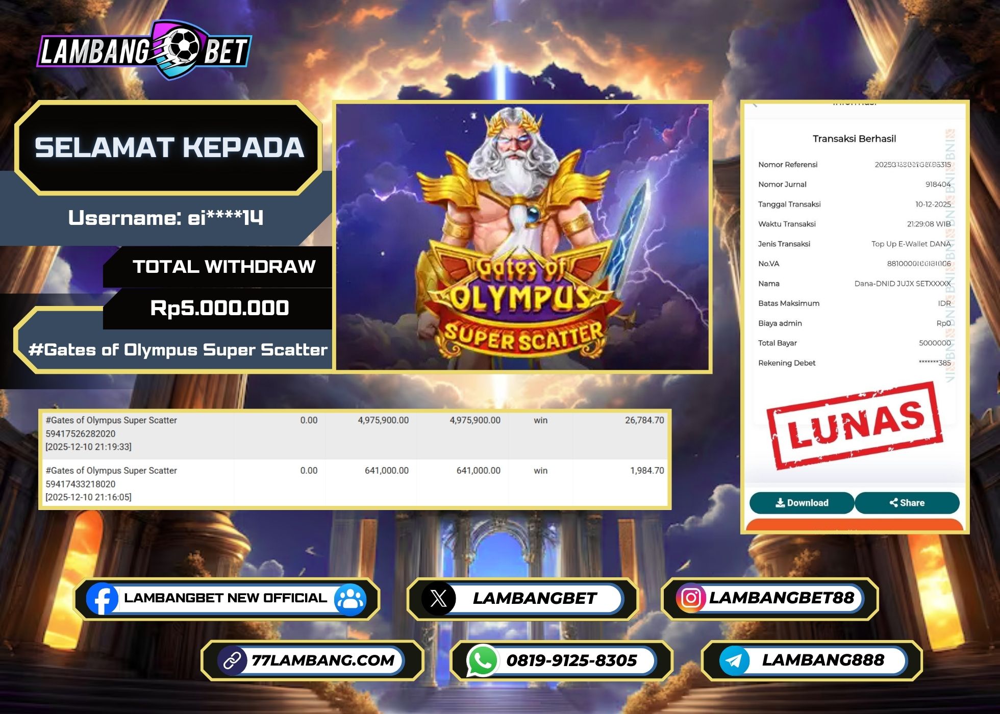LAMBANGBET [10 DESEMBER 2025] JACKPOT SLOT Gates of Olympus Super Scatter "Rp5.000.000" LUNAS